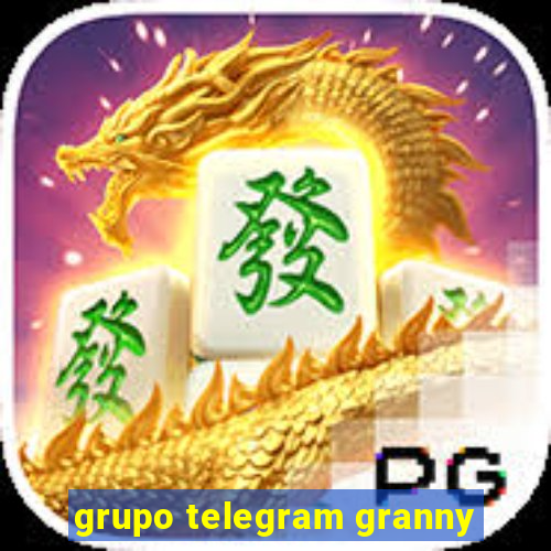 grupo telegram granny